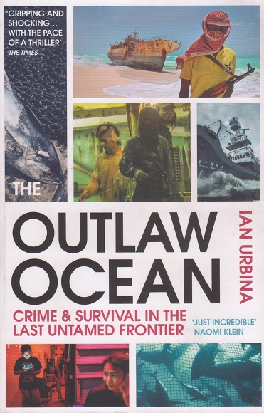 the-outlaw-ocean-crime-survival-on-the-last-untamed-frontier-ian